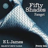 Fifty Shades - Fanget [Fifty Shades of Grey - Danish Edition]