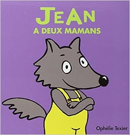 Jean a deux mamans Jean a deux mamans