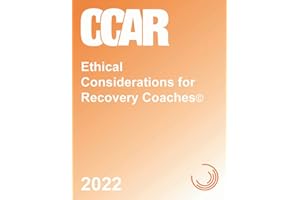 Ethical Considerations for Recovery Coaches