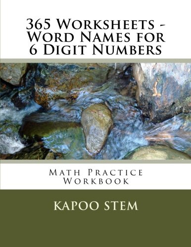 365 worksheets word names for 6 digit numbers math practice workbook 365 days math number name series stem kapoo 9781512120905 amazon com books