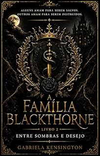 Livro A FAMÍLIA BLACKTHORNE: Ravenshade: Entre Sombras e Desejo