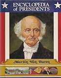 Martin Van Buren, Eighth President of the United States (Encyclopedia of Presidents)