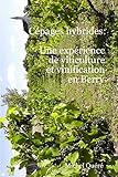 Cépages hybrides: une expérience de viticulture et vinification en Berry (French Edition) by