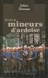 Paroles de mineurs d'ardoise
