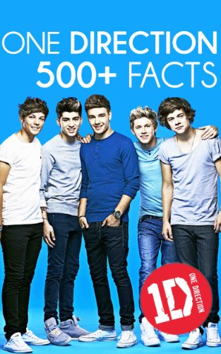 One Direction: 500+ Mega Compilation of Facts