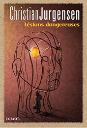Lésions dangereuses