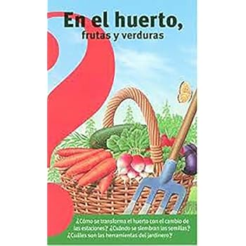 En El Huerto, Frutas y Verduras