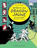 OpÃ©ration dragon jaune (French Edition) by 