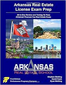 Arkansas Real Estate License Exam Prep: Arkansas Real Estate School Edition: Stephen Mettling