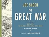 The Great War: July 1, 1916: The First Day of the Battle of the Somme by 