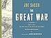 The Great War: July 1, 1916: The First Day of the Battle of the Somme by 
