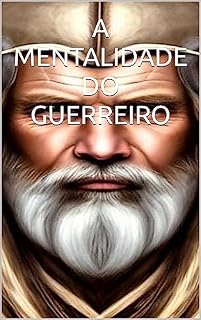 Livro A MENTALIDADE DO GUERREIRO