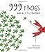 999 Frogs and a Little Brother