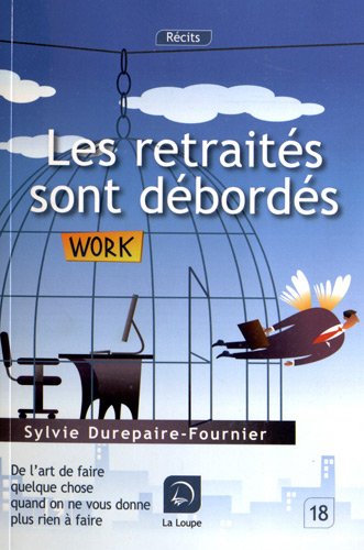 Les  retraités sont débordés