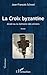 La Croix Byzantine: Aïvali ou la mémoire des oliviers (French Edition) by Jean-François Schved