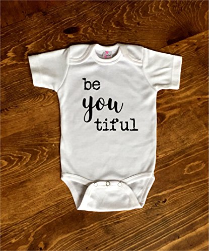 Be you tiful for Beautiful Baby Bodysuit, For Dancing Queen or Little Princess