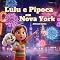Livro Lulu e Pipoca em Nova York: A Grande Aventura na Big Apple (As Aventuras de Lulu e Pipoca)