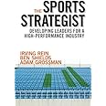 The Sports Strategist: Developing Leaders for a High-Performance Industry