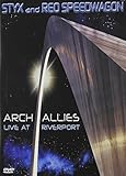 STYX AND REO SPEEDWAGON:ARCH ALLIES               