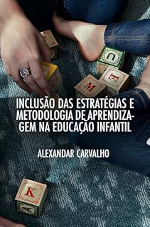 Livro Inclusão das Estratégias e Metodologia de Aprendizagem na Educação Infantil