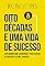 Livro Oito décadas e uma vida de sucesso