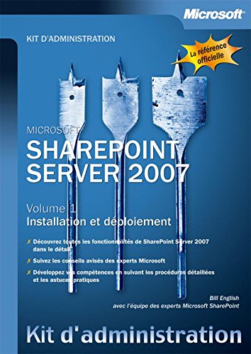 Sharepoint Server 2007 : Tome 1, Installation et déploiement by Bill English