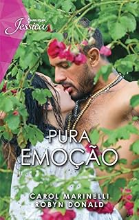 Livro Pura emoção (Harlequin Jessica Livro 108)