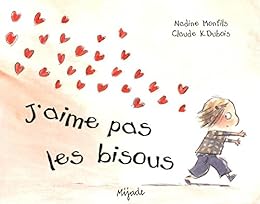 J'aime pas les bisous