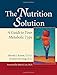 The Nutrition Solution: A Guide to Your Metabolic Type