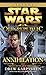 Annihilation: Star Wars Legends (The Old Republic) (Star Wars: The Old Republic - Legends)