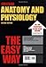 Anatomy and Physiology the Easy Way (Barron's Easy Series)