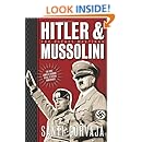Hitler &amp; Mussolini: The Secret Meetings
