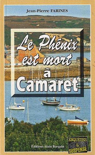 Le  phénix est mort à Camaret