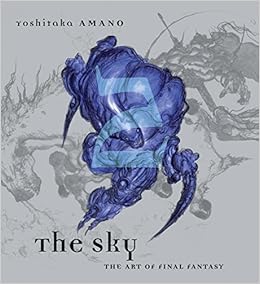 The Sky The Art Of Final Fantasy Book 2 Amano Yoshitaka