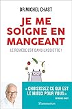 Image de Je me soigne en mangeant: Le remède est dans l'assiette ! (SANTE TEXTES) (French Edition)