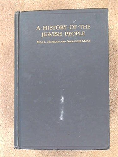 A History Of The Jewish People by Max L. Margolis, Alexander Marx (Hardcover)