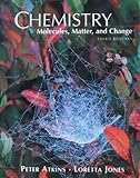 Chemistry : Molecules, Matter, Atkins, P. W., 071673107X