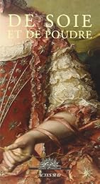 De soie et de poudre