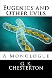 Eugenics and Other Evils