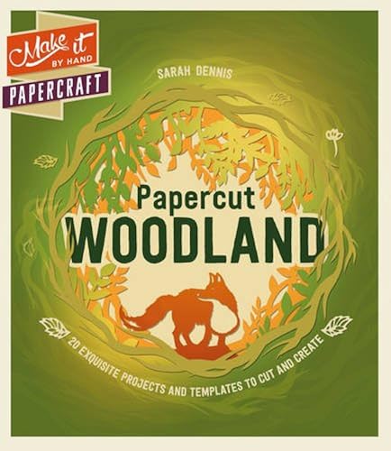 Download Make It By Hand Papercraft: Papercut Woodland PDF