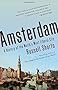 Amsterdam: A History of the World's Most Liberal City