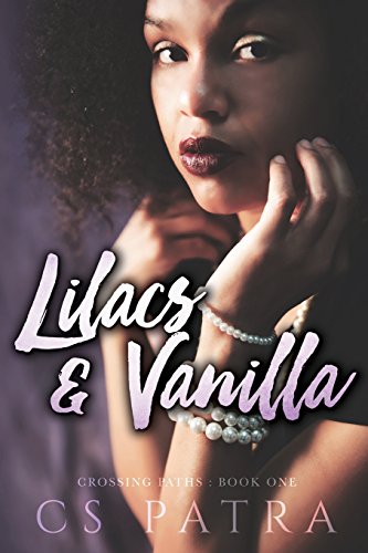Lilacs and Vanilla: Crossing Paths: Book One (Volume 1)
