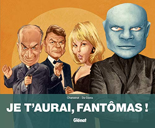 Je t'aurai, Fantômas ! by