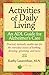 Activities of Daily Living - an ADL Guide for Alzheimer's Care by Kathy Laurenhue