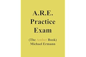 A.R.E. Practice Exam (The Amber Book)