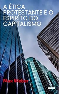 Livro A Ética Protestante e o Espírito do Capitalismo