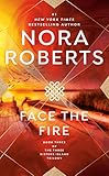 Face the Fire (Three Sisters Island Book 3) by Nora Roberts