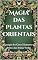Livro Magia das Plantas Orientais: A Energia dos Cinco Elementos e a Prática das Bruxas Verdes (The Magic of Nature & Green Witchcraft)