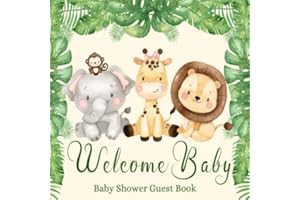 Baby Shower Guest Book Welcome Baby: Safari Cute Animals Sign-in Guestbook Keepsake with Name, Address, Baby Predictions, Advice for Parents, Wishes for Baby, Gift Tracker Log + Photo Book