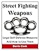 Street Fighting Weapons